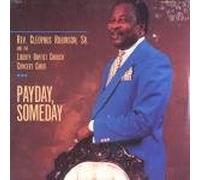 Robinson, Rev Cleophus - Payday Someday [Vinilo]