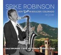 Robinson Spike - Colorado Very Live In Boulder