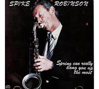 Robinson, Spike - Spring Can Really