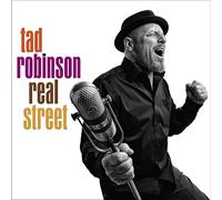 Tad Robinson Real Street (CD) Album