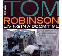 Robinson Tom - Living in An Boom Time