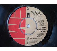 Robinson, Tom Too Good To Be True 7" EMI EMI 2847 EX 1978 as Tom Robinson Band