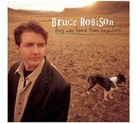 Robison, Bruce - Long Way Home from Anywhere