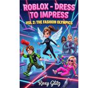 Roblox - Dress to Impress: VOL 2: The Fashion Olympics The Glitch Squad vs. The World. A Funny Adventure about Teamwork, Parkour, and Style for Kids.