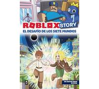 Roblox Story. El desafío de los siete mundos: Narrativa (Libros basados en juegos)