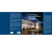 ROBO EN EL MUSEO DEL PRADO: El Tesoro del Delfin (NOVELA)