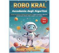 ROBO KRAL - Accademia degli Algoritmi: Grado di missione: Galaxy Commander | Logica avanzata, algoritmi, pensiero per schemi, sfide a griglia e pre-coding