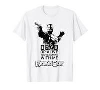 RoboCop Dead Or Alive You're Coming With Me Retrait Logo Camiseta