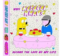 Robocop Kraus - Why Robocop Kraus Became The Love Of My Life [Vinilo]
