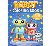 Robot Coloring Book for Kids Ages 3-5: 35 Cute and Easy Robot Coloring Pages - Fun Robots for Toddlers and Preschool Kids with Big Simple Designs
