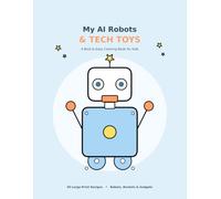 Robot Coloring Book for Kids: AI Robots, Rockets & Tech Toys - 50 Bold & Easy Large-Print Designs for Ages 4-8