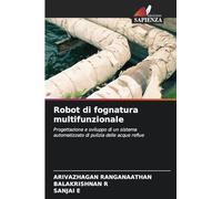 Robot di fognatura multifunzionale: Progettazione e sviluppo di un sistema automatizzato di pulizia delle acque reflue