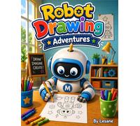 Robot Drawing Adventures: Robot Coloring Book for Kids Ages 4-8 with Fun and Easy Designs