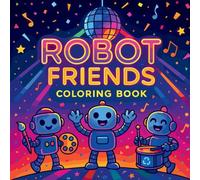Robot Friends - Coloring Book