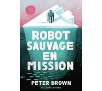 Robot sauvage en mission: 3