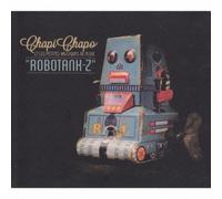 ROBOTANK-Z - CHAPI CHAPO ET LES PETITES MUSQUES DE PLUTE