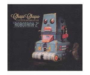 ROBOTANK-Z - CHAPI CHAPO ET LES PETITES MUSQUES DE PLUTE