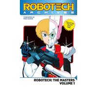 Robotech Archives: The Masters Vol. 1