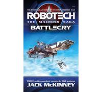 Robotech - The Macross Saga: Battlecry, Vol 1-3 (Robotech Omnibus, 1-3)