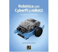 ROBÓTICA con CYBERPI y mBOT2. Curso práctico de formación