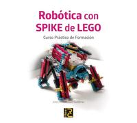 Robótica con SPIKE de LEGO. Curso práctico de formación