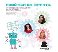 ROBÓTICA EN INFANTIL: INICIACIÓN AL PENSAMIENTO COMPUTACIONAL