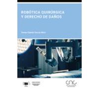 Robótica Quirúrgica Y Derecho De Daños