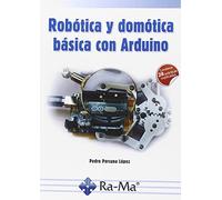 Robotica Y Domotica Basica Con Arduino (MANUAL PRACTICO)
