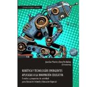 Robótica y Tecnologías Emergentes aplicadas a la Innovación Educativa