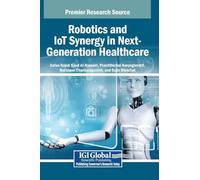 Robotics and IoT Synergy in Next-Generation Healthcare
