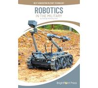 Robotics in the Military (Next-Generation Military Technology)