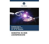 ROBOTIK IN DER ZAHNMEDIZIN
