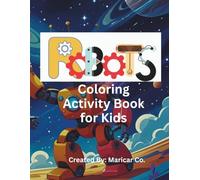 Robots: Coloring Activity Book for Kids