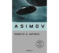 Robots e Imperio (Serie de los robots 4) (Best Seller) ed. Abril de 2023