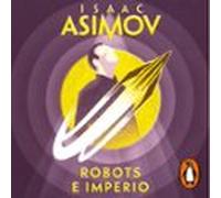 Robots E Imperio (serie De Los Robots 5) (audiolibro)