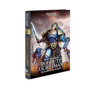 Roboute Guilliman. Signore di Ultramar. The Horus heresy. Warhammer (Vol. 1)