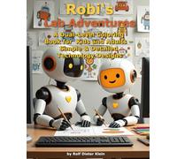 Rob's Lab Adventures: A Dual-Level Coloring Book for Kids and Adults - Simple & Detailed Technology Designs (Coloring Collection - Malbuch-Kollektion)