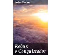 Robur O Conquistador (ebook)