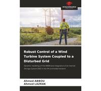 Robust Control of a Wind Turbine System Coupled to a Disturbed Grid: Dynamic modeling of the MADA and integration of an Inertial Storage System (ISS) in the H¿-controlled network