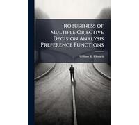 Robustness of Multiple Objective Decision Analysis Preference Functions