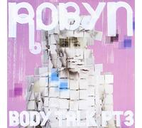 Robyn - Body Talk Pt.3