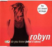 Robyn - Do You Know What It Takes
