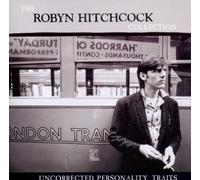 Robyn Hitchcock - Uncorrected Personality...