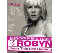 Robyn - Keep This Fire Burning