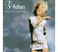 Robyn - Keep This Fire Burning