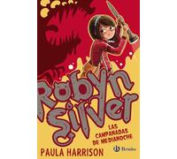 Robyn Silver: Las campanadas de medianoche (Castellano - A PARTIR DE 10 AÑOS - PERSONAJES Y SERIES - Robyn Silver)