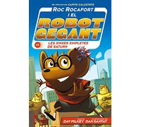 Roc Rocafort i el robot gegant contra les xinxes ximpletes de Saturn: 6