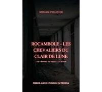 Rocambole - Les Chevaliers Du Clair De Lune (ebook)