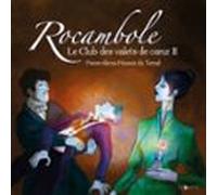 Rocambole (tome 4) - Le Club Des Valets De Cœur Ii (audiolibro)