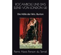 ROCAMBOLE UND DAS ELEND VON LONDON (4): Die Hölle der Mrs. Burton